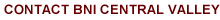 Contact BNI California Central Valley